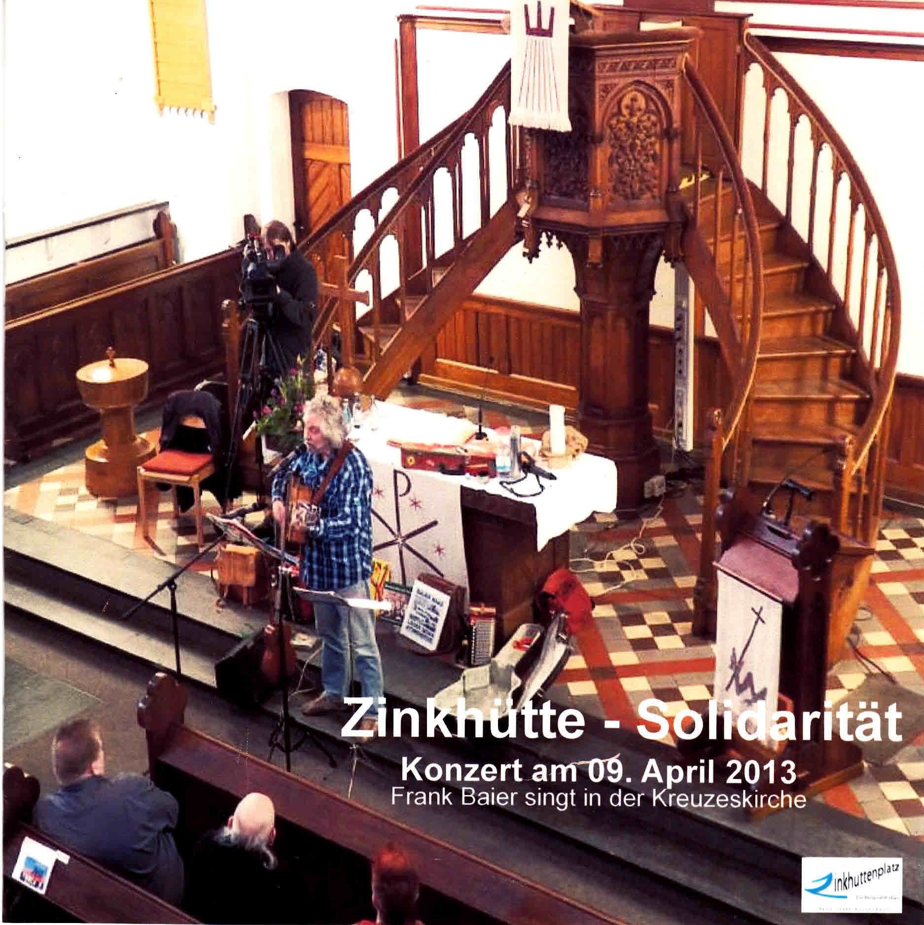 CD  - Zinkhuette Solidarität  - Kreuzeskirche - april  2013